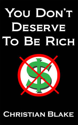 you don't deserve to be rich